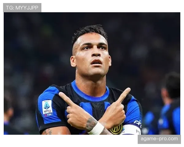 劳塔罗本赛季前插连破防线提速进攻效率提升明显